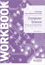 Cambridge International as & a Level Computer Science Programming Skills Workbook