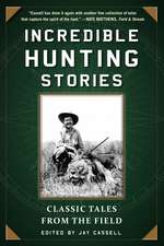 Incredible Hunting Stories