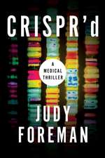 Crispr'd: A Medical Thriller