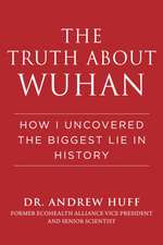 The Truth about Wuhan