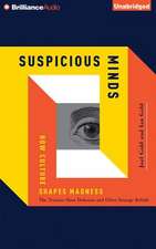 Suspicious Minds: How Culture Shapes Madness