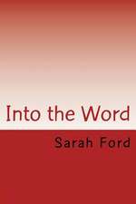 Into the Word