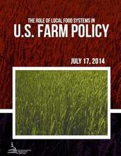 The Role of Local Food Systems in U.S. Farm Policy