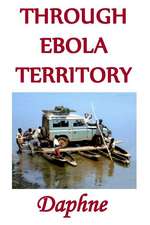 Through Ebola Territory