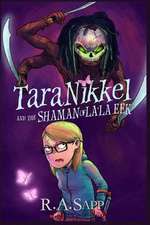 Tara Nikkel and the Shaman of La'la Eek