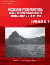 Proceedings of the International Workshop on Monitoring Forest Degradation in Southeast Asia