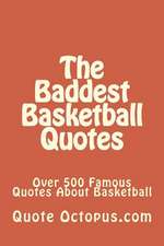 The Baddest Basketball Quotes