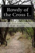 Rowdy of the Cross L.