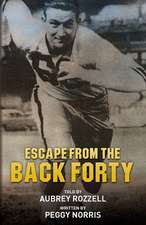 Escape from the Back Forty