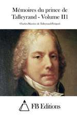 Memoires Du Prince de Talleyrand - Volume Ii1