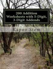 200 Addition Worksheets with 5-Digit, 3-Digit Addends