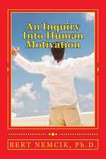 An Inquiry Into Human Motivation