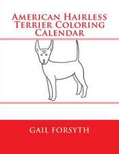 American Hairless Terrier Coloring Calender