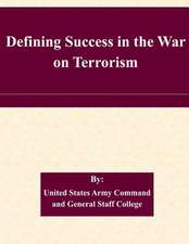 Defining Success in the War on Terrorism