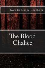 The Blood Chalice