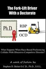 The Forklift Driver with a Doctorate