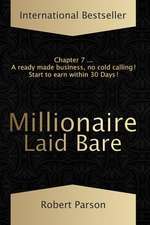 Millionaire Laid Bare