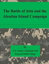 The Battle of Attu and the Aleutian Island Campaign