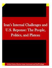 Iran's Internal Challenges and U.S. Reponse