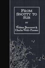 From Snotty to Sub