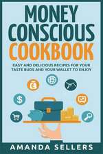 Money Conscious Cookbook