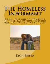 The Homeless Informant