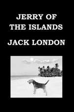 Jerry of the Islands Jack London