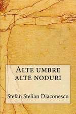 Alte Umbre Alte Noduri