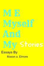 Me, Myself, and My Stories