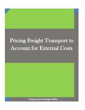 Pricing Freight Transport to Account for External Costs