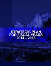 Strategic Plan for Fiscal Years 2014-2018