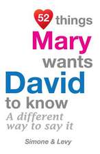 52 Things Mary Wants David to Know