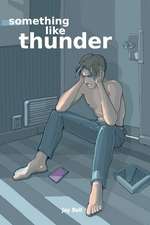 Something Like Thunder