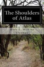 The Shoulders of Atlas