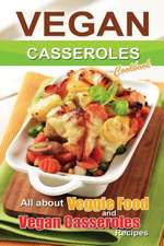 Vegan Casseroles Cookbook