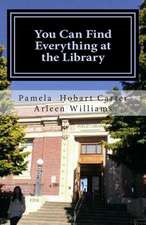 You Can Find Everything at the Library