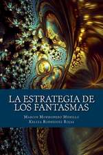 La Estrategia de Los Fantasmas