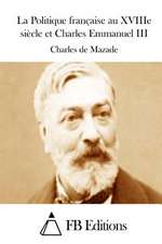 La Politique Francaise Au Xviiie Siecle Et Charles Emmanuel III