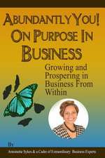 Abundantly You! on Purpose in Business