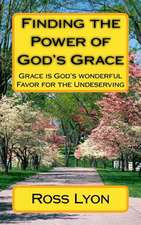 Finding the Power of God's Grace