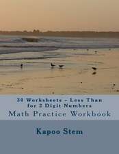 30 Worksheets - Less Than for 2 Digit Numbers