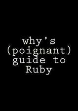 Why's (Poignant) Guide to Ruby