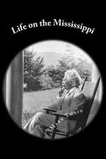 Life on the Mississippi (Lit Treasury Classics)