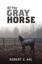 Of the Gray Horse