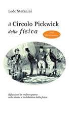 Il Circolo Pickwick Della Fisica