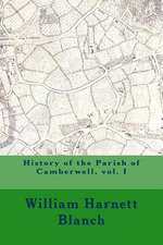 History of the Parish of Camberwell, Vol. I