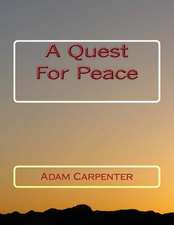 A Quest for Peace