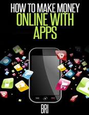 How to Make Money Online with Apps