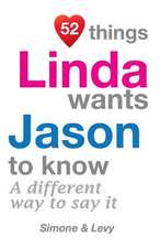 52 Things Linda Wants Jason to Know