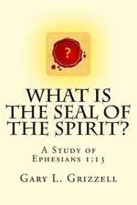 What Is the Seal of the Spirit?